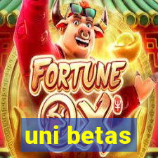 uni betas